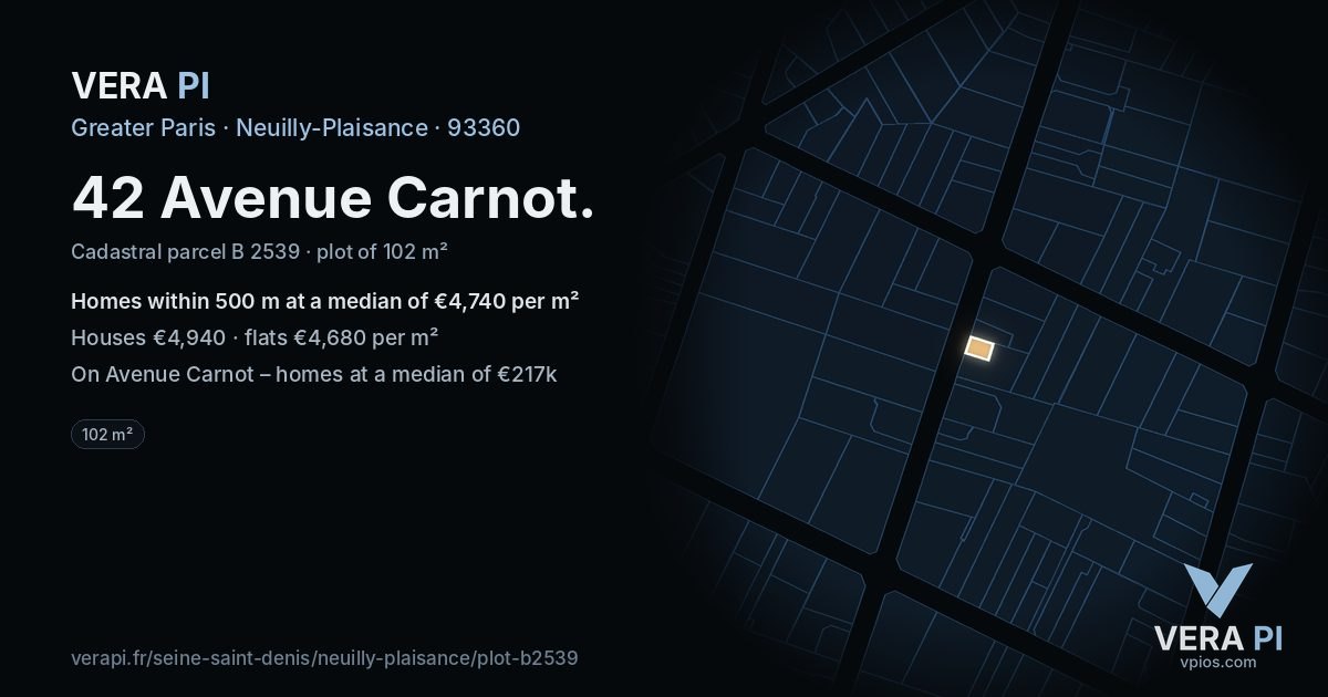 42 Avenue Carnot, Neuilly-Plaisance at night – the plot lit, the parcels around coloured by the prices near them