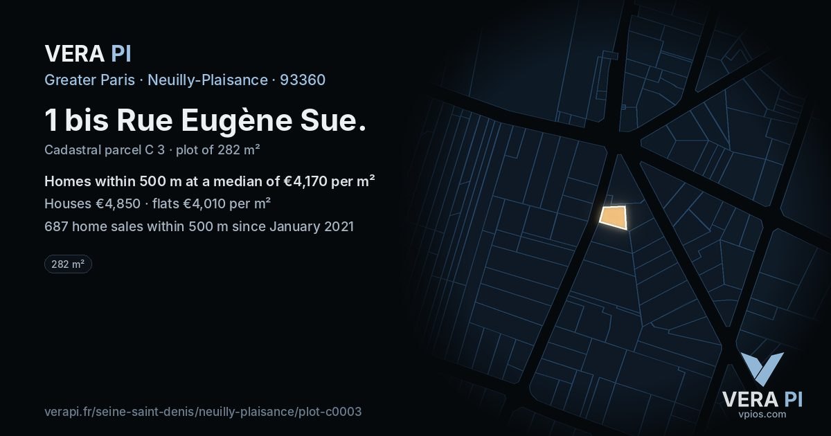 1 bis Rue Eugène Sue, Neuilly-Plaisance at night – the plot lit, the parcels around coloured by the prices near them