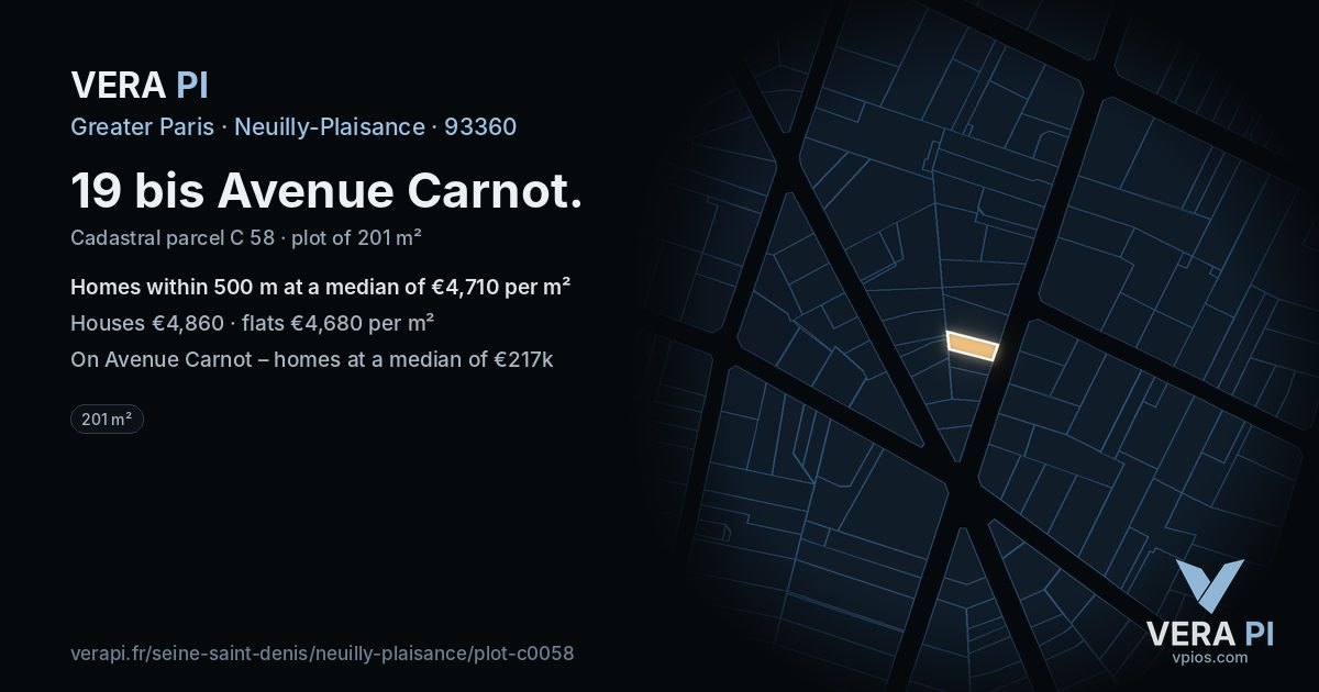 19 bis Avenue Carnot, Neuilly-Plaisance at night – the plot lit, the parcels around coloured by the prices near them