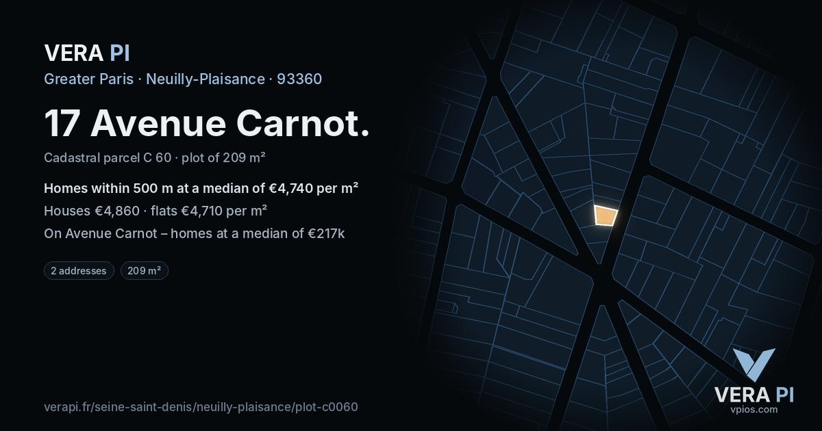 17 Avenue Carnot, Neuilly-Plaisance at night – the plot lit, the parcels around coloured by the prices near them