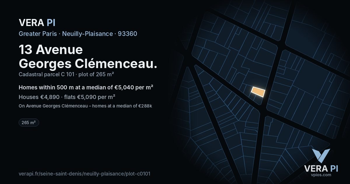 13 Avenue Georges Clémenceau, Neuilly-Plaisance at night – the plot lit, the parcels around coloured by the prices near them