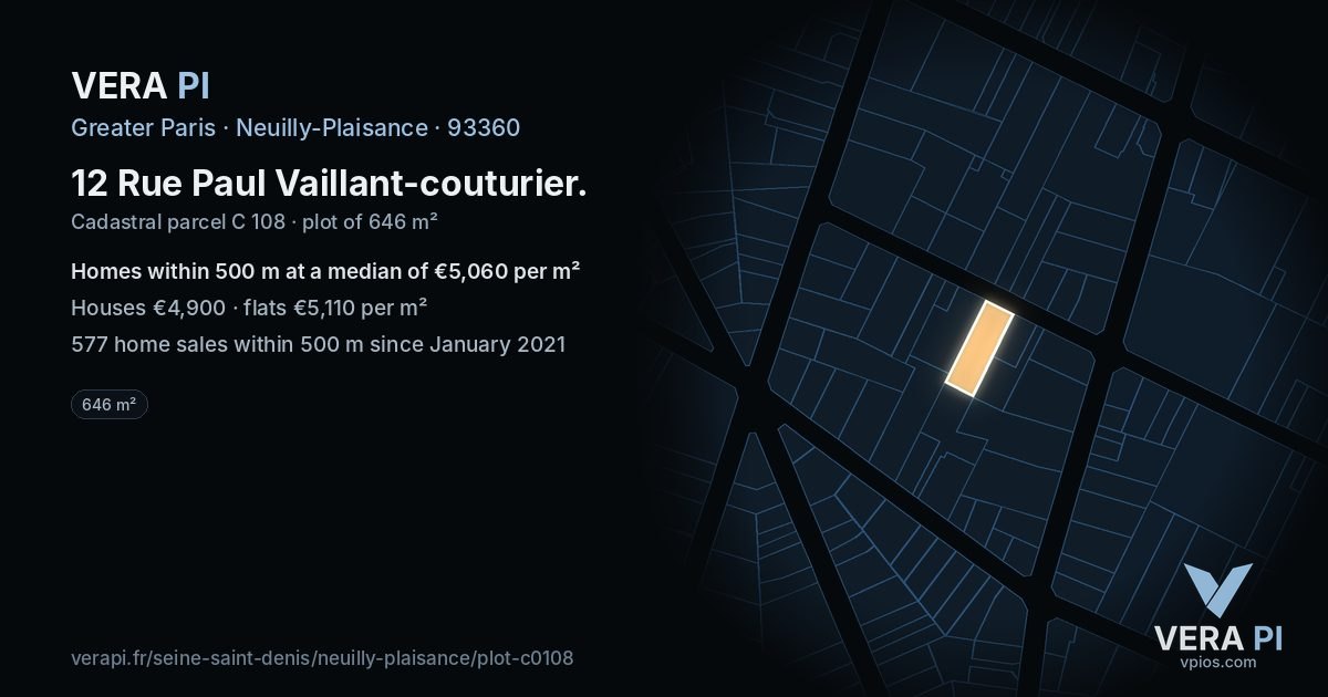12 Rue Paul Vaillant-couturier, Neuilly-Plaisance at night – the plot lit, the parcels around coloured by the prices near them
