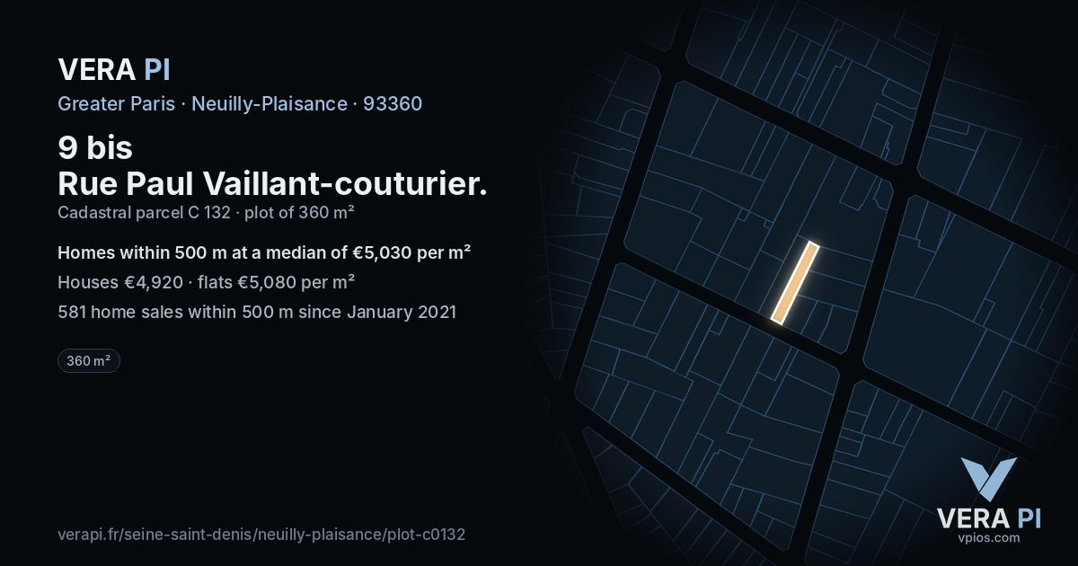 9 bis Rue Paul Vaillant-couturier, Neuilly-Plaisance at night – the plot lit, the parcels around coloured by the prices near them