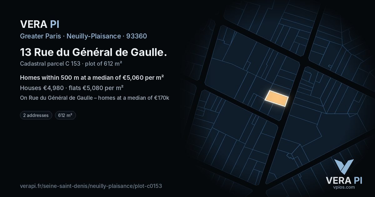 13 Rue du Général de Gaulle, Neuilly-Plaisance at night – the plot lit, the parcels around coloured by the prices near them