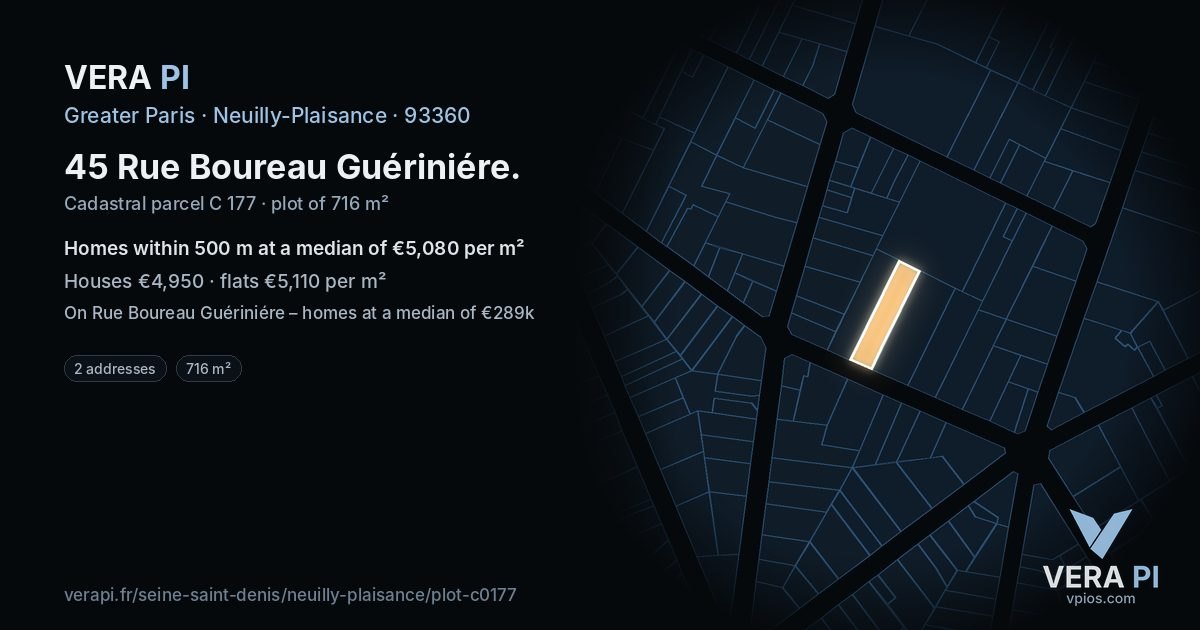 45 Rue Boureau Guériniére, Neuilly-Plaisance at night – the plot lit, the parcels around coloured by the prices near them