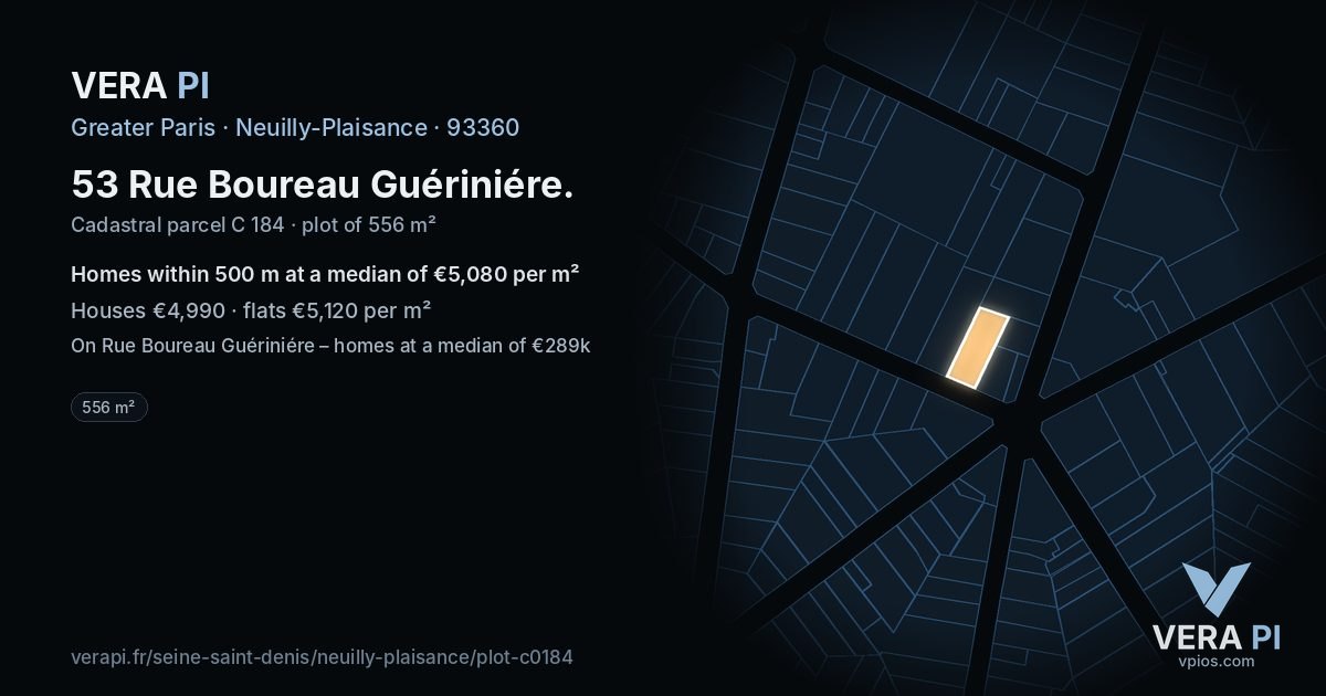 53 Rue Boureau Guériniére, Neuilly-Plaisance at night – the plot lit, the parcels around coloured by the prices near them