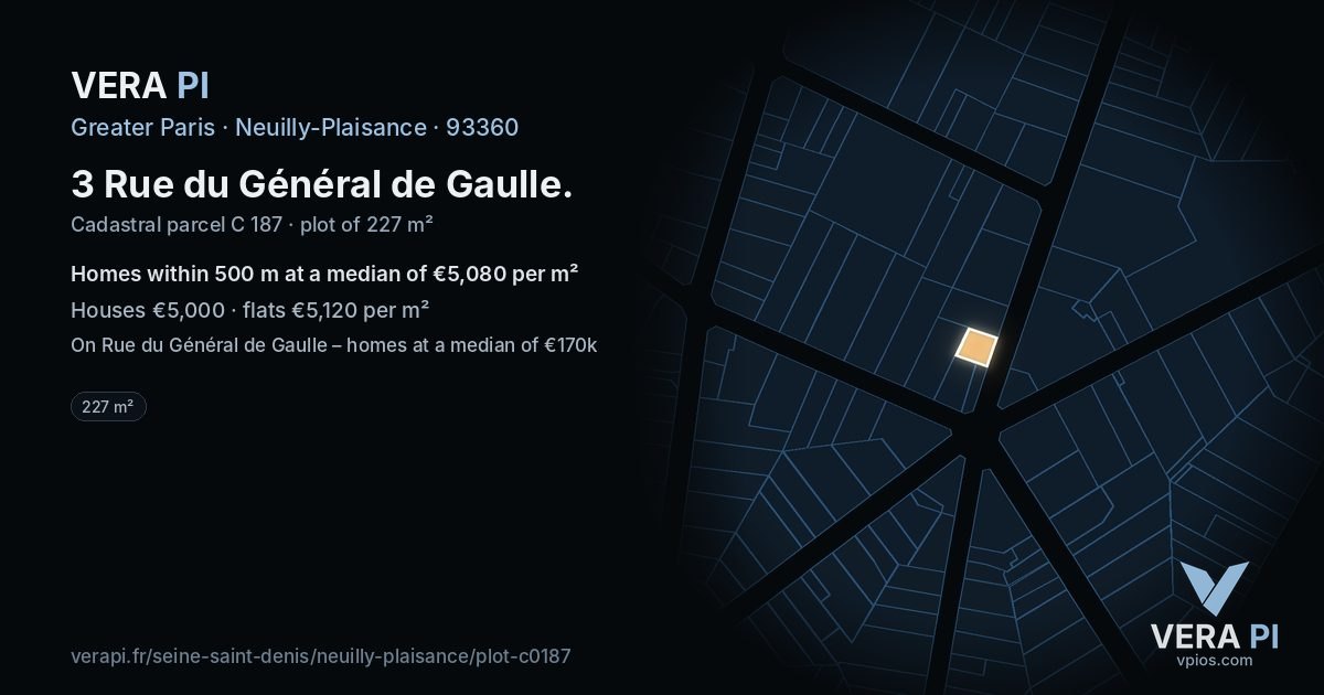 3 Rue du Général de Gaulle, Neuilly-Plaisance at night – the plot lit, the parcels around coloured by the prices near them