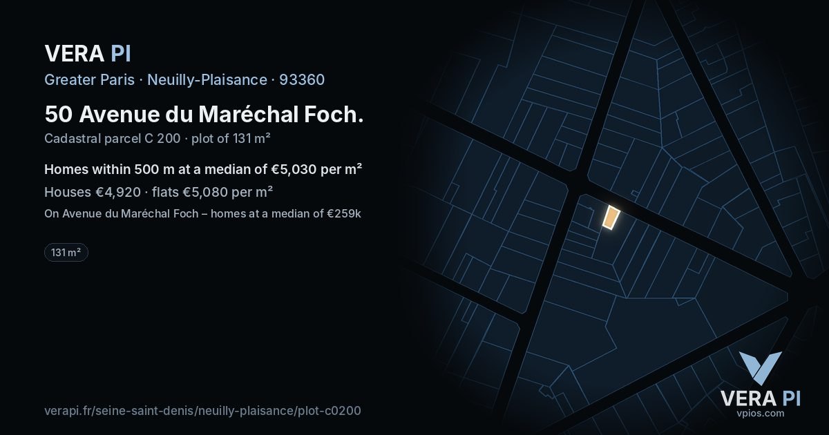 50 Avenue du Maréchal Foch, Neuilly-Plaisance at night – the plot lit, the parcels around coloured by the prices near them