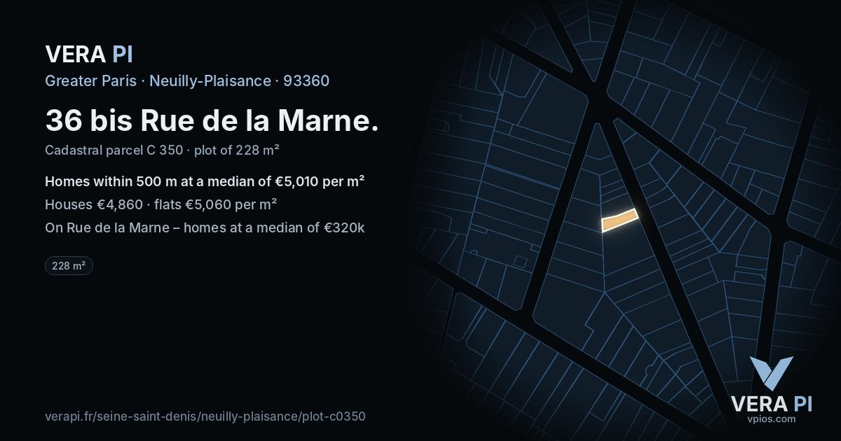 36 bis Rue de la Marne, Neuilly-Plaisance at night – the plot lit, the parcels around coloured by the prices near them