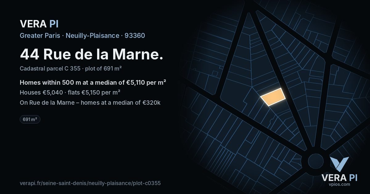 44 Rue de la Marne, Neuilly-Plaisance at night – the plot lit, the parcels around coloured by the prices near them