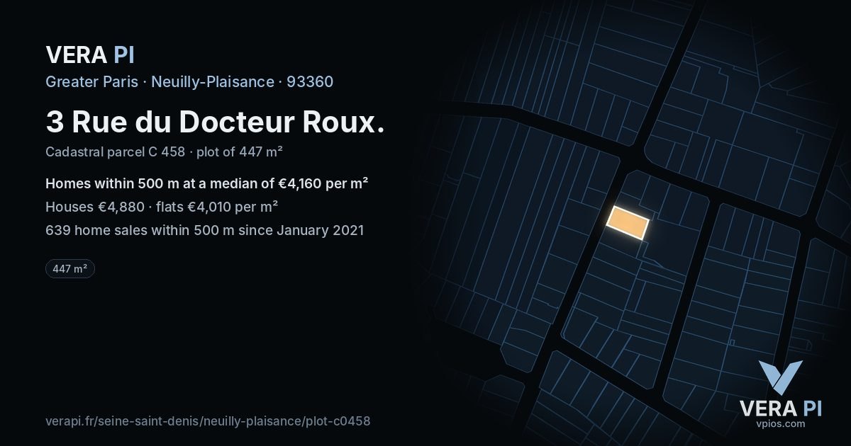 3 Rue du Docteur Roux, Neuilly-Plaisance at night – the plot lit, the parcels around coloured by the prices near them