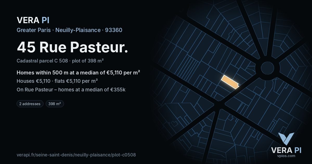 45 Rue Pasteur, Neuilly-Plaisance at night – the plot lit, the parcels around coloured by the prices near them