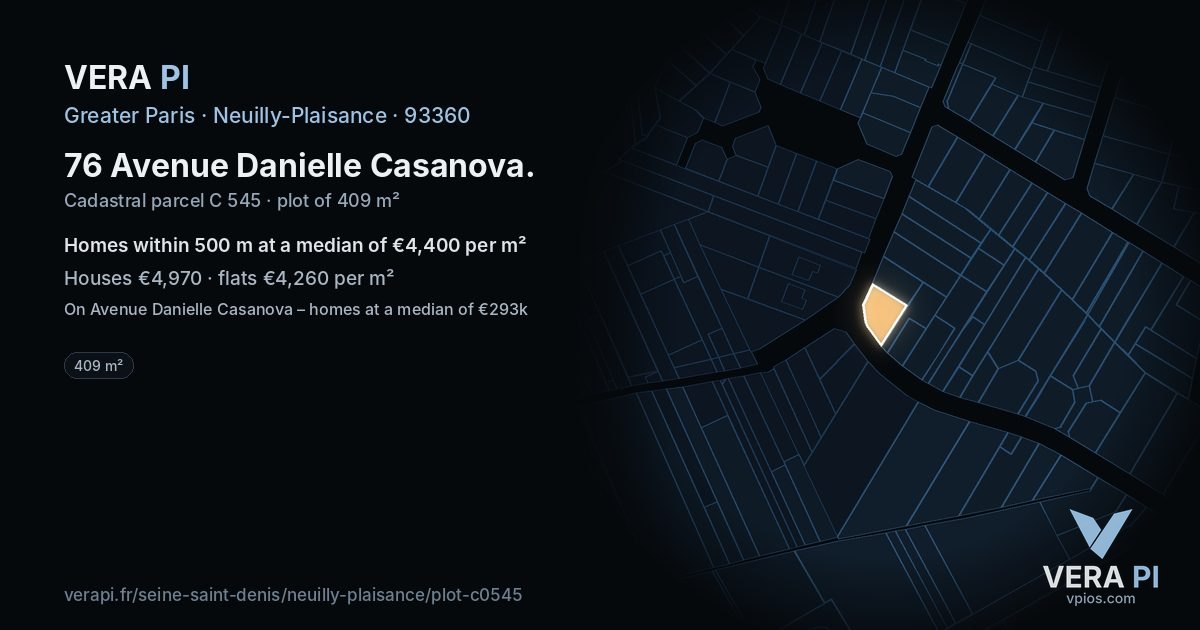 76 Avenue Danielle Casanova, Neuilly-Plaisance at night – the plot lit, the parcels around coloured by the prices near them