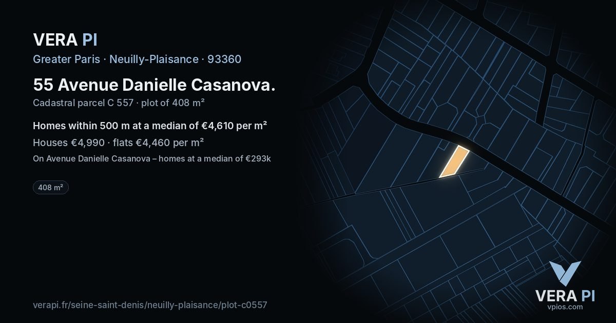 55 Avenue Danielle Casanova, Neuilly-Plaisance at night – the plot lit, the parcels around coloured by the prices near them