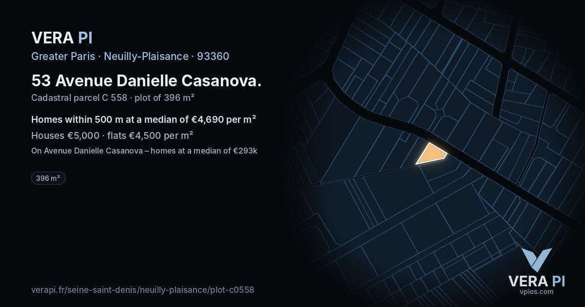 53 Avenue Danielle Casanova, Neuilly-Plaisance at night – the plot lit, the parcels around coloured by the prices near them