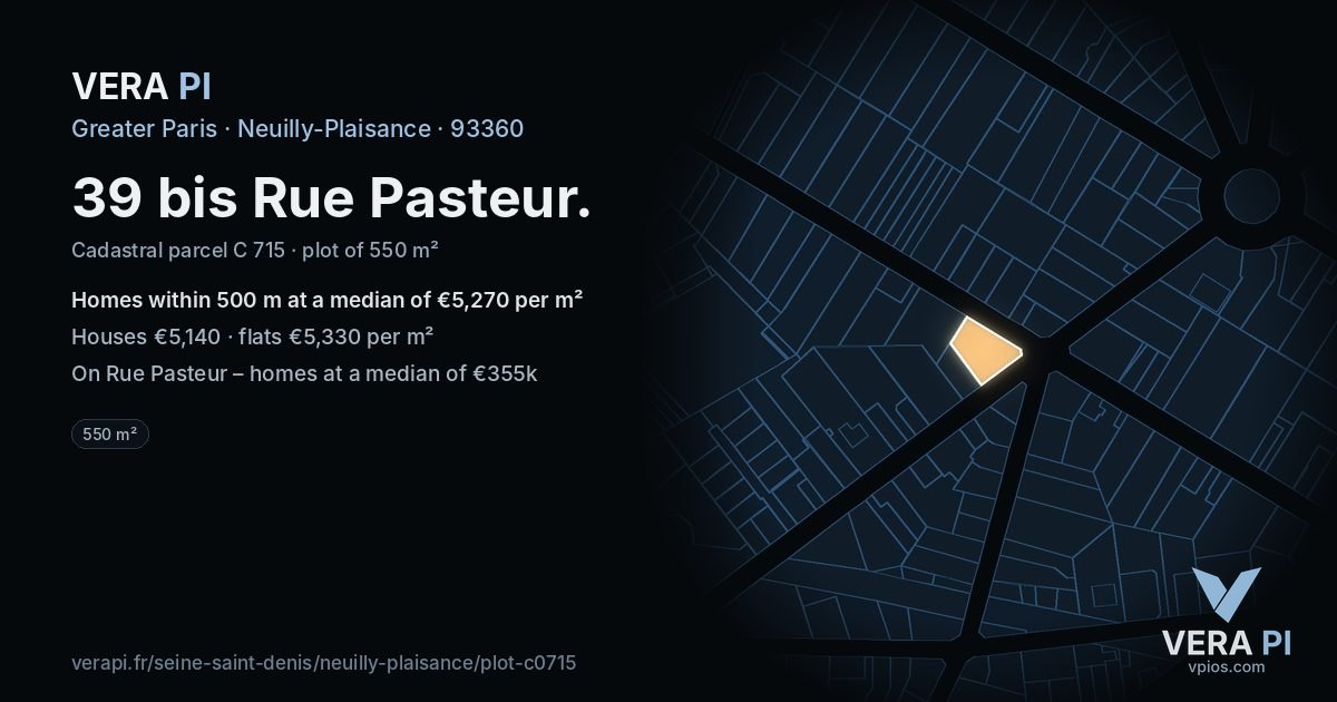 39 bis Rue Pasteur, Neuilly-Plaisance at night – the plot lit, the parcels around coloured by the prices near them
