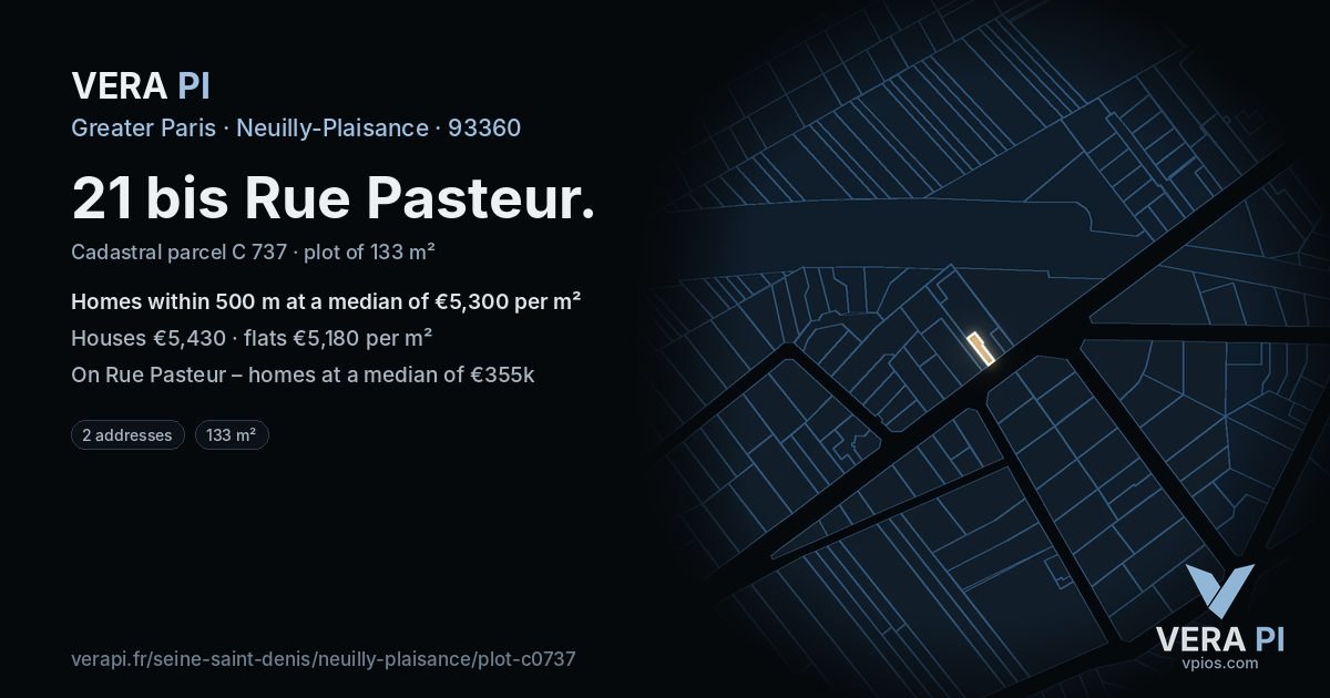 21 bis Rue Pasteur, Neuilly-Plaisance at night – the plot lit, the parcels around coloured by the prices near them