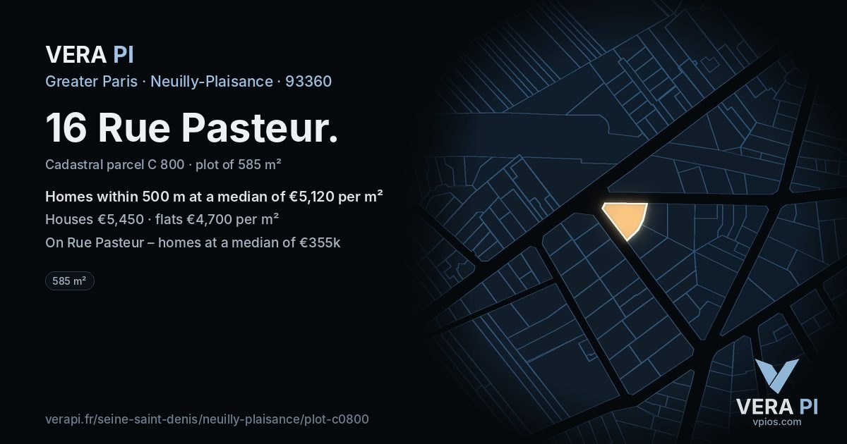 16 Rue Pasteur, Neuilly-Plaisance at night – the plot lit, the parcels around coloured by the prices near them