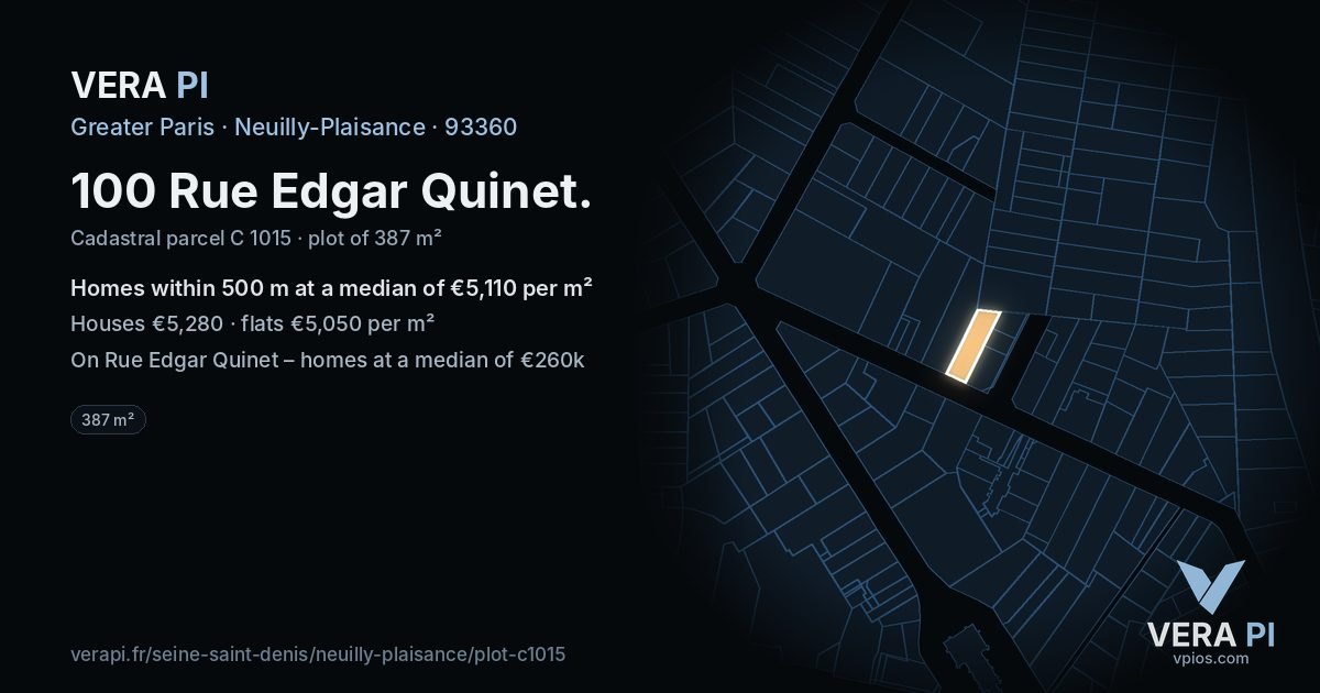 100 Rue Edgar Quinet, Neuilly-Plaisance at night – the plot lit, the parcels around coloured by the prices near them