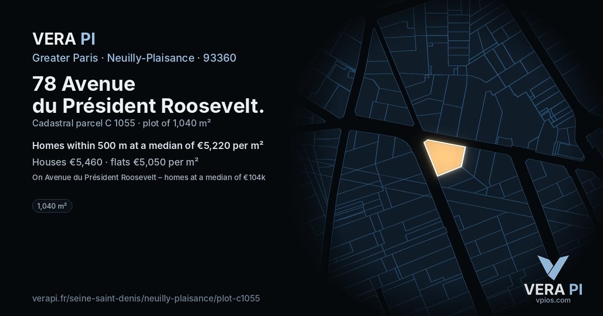 78 Avenue du Président Roosevelt, Neuilly-Plaisance at night – the plot lit, the parcels around coloured by the prices near them