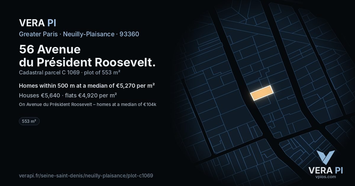 56 Avenue du Président Roosevelt, Neuilly-Plaisance at night – the plot lit, the parcels around coloured by the prices near them