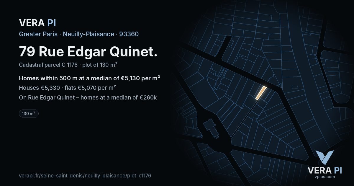 79 Rue Edgar Quinet, Neuilly-Plaisance at night – the plot lit, the parcels around coloured by the prices near them