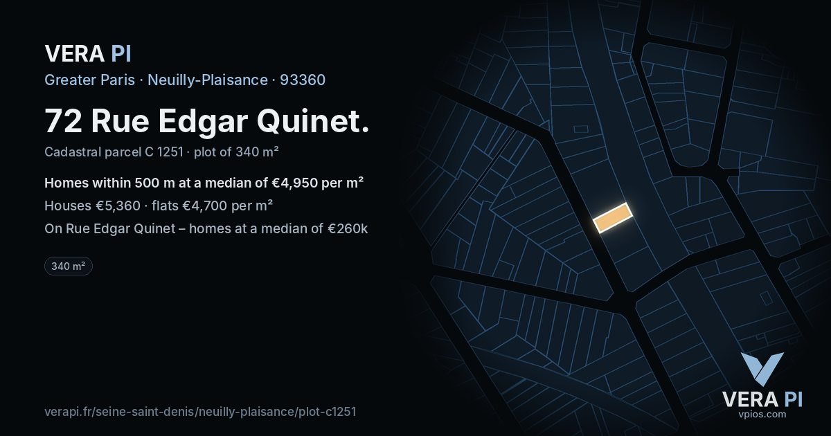 72 Rue Edgar Quinet, Neuilly-Plaisance at night – the plot lit, the parcels around coloured by the prices near them