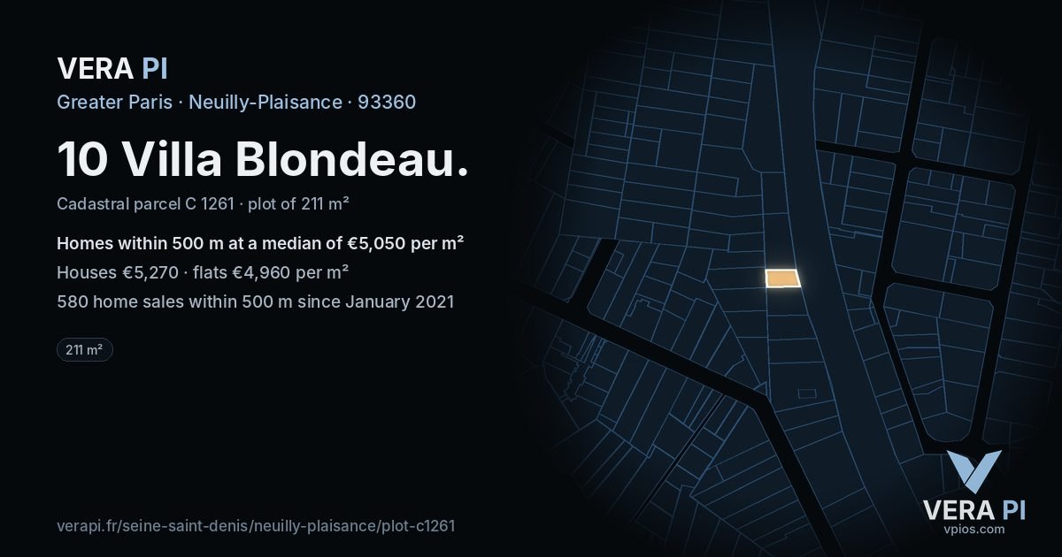 10 Villa Blondeau, Neuilly-Plaisance at night – the plot lit, the parcels around coloured by the prices near them