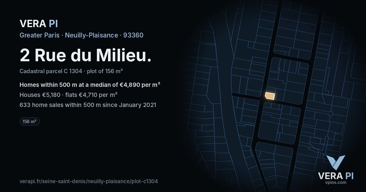 2 Rue du Milieu, Neuilly-Plaisance at night – the plot lit, the parcels around coloured by the prices near them