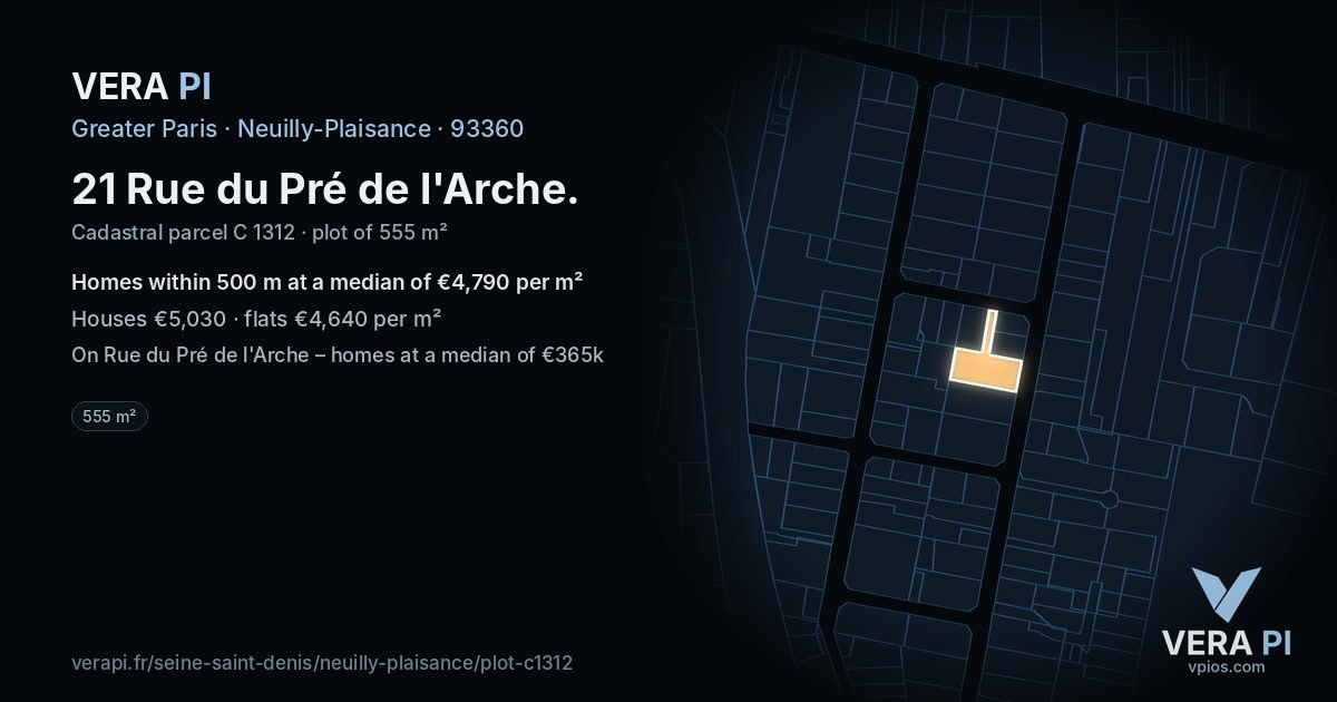 21 Rue du Pré de l'Arche, Neuilly-Plaisance at night – the plot lit, the parcels around coloured by the prices near them