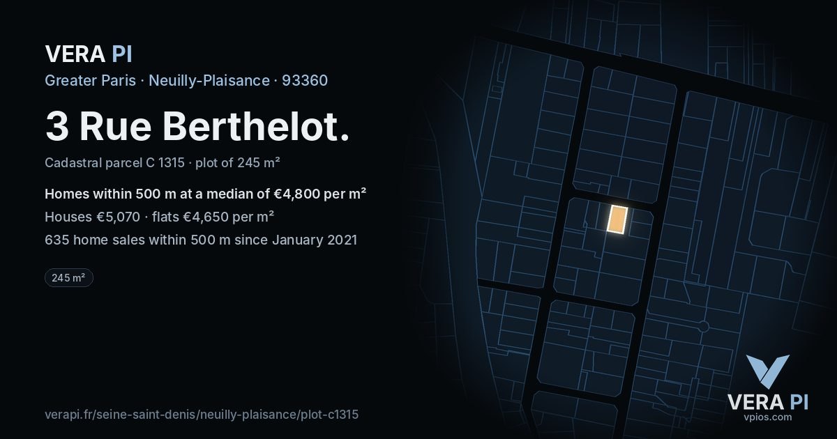 3 Rue Berthelot, Neuilly-Plaisance at night – the plot lit, the parcels around coloured by the prices near them