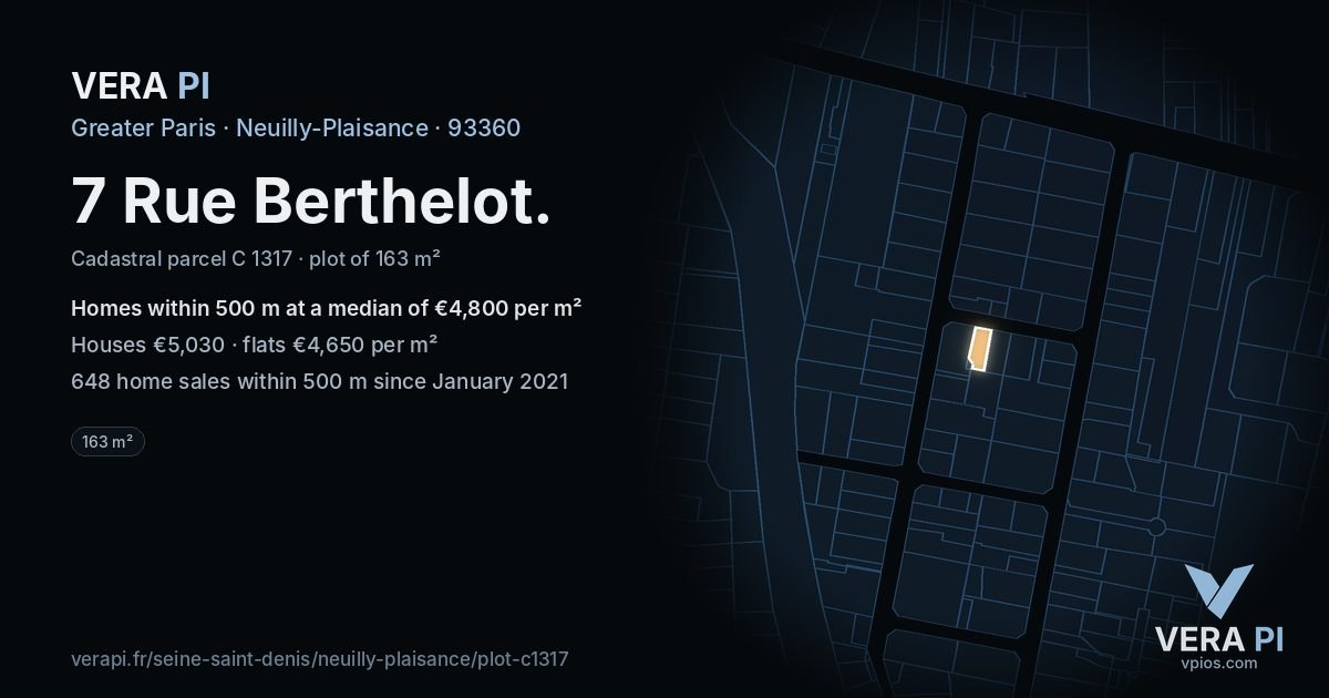 7 Rue Berthelot, Neuilly-Plaisance at night – the plot lit, the parcels around coloured by the prices near them