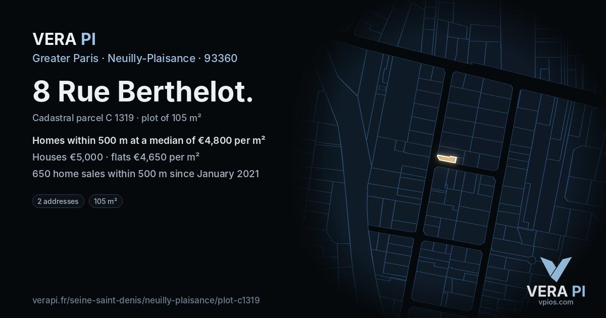 8 Rue Berthelot, Neuilly-Plaisance at night – the plot lit, the parcels around coloured by the prices near them