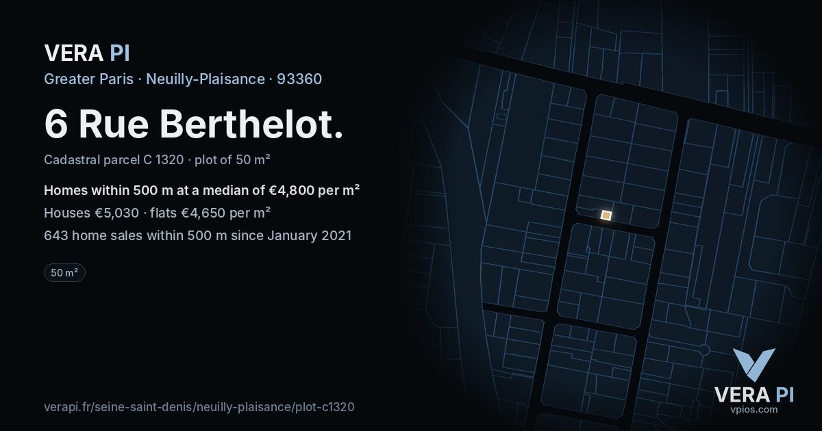 6 Rue Berthelot, Neuilly-Plaisance at night – the plot lit, the parcels around coloured by the prices near them