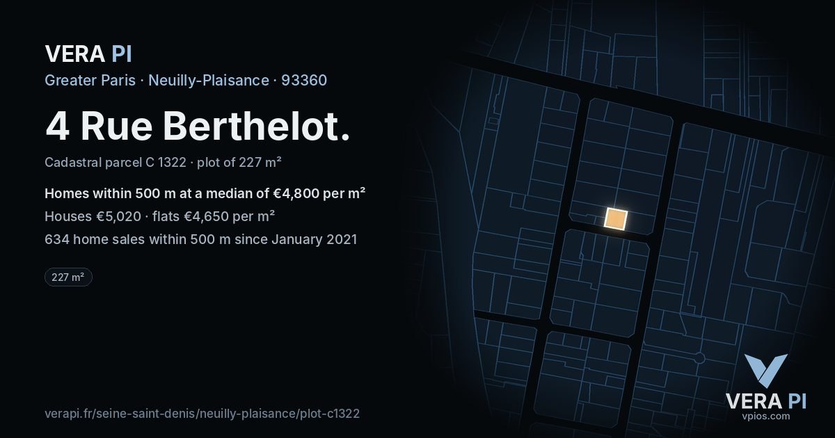 4 Rue Berthelot, Neuilly-Plaisance at night – the plot lit, the parcels around coloured by the prices near them