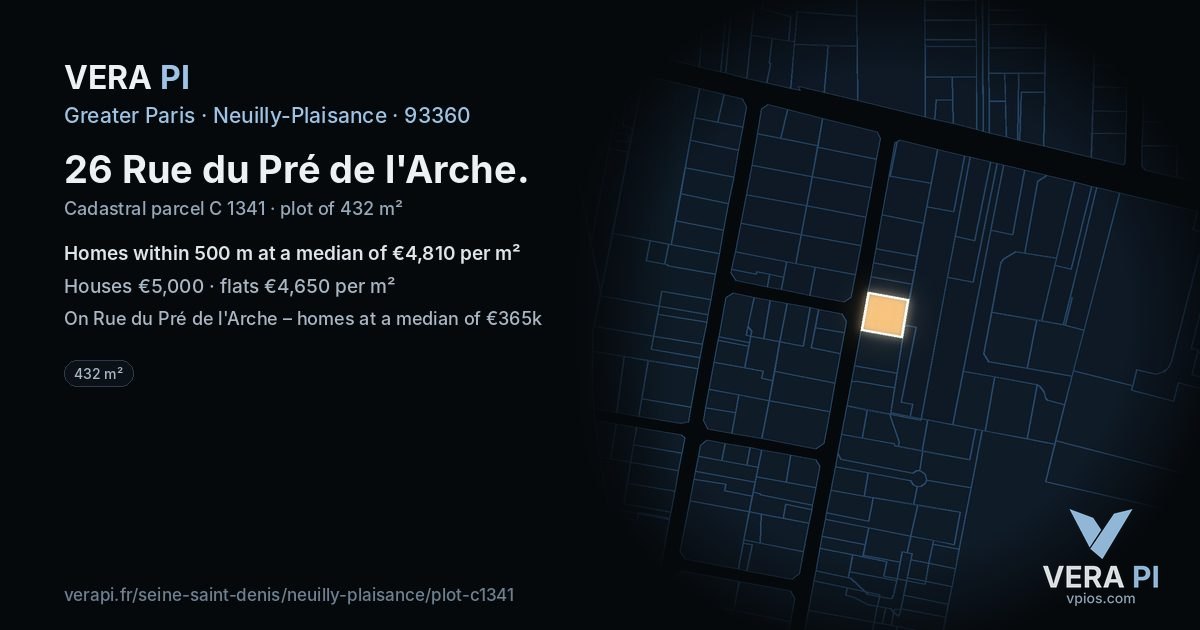 26 Rue du Pré de l'Arche, Neuilly-Plaisance at night – the plot lit, the parcels around coloured by the prices near them