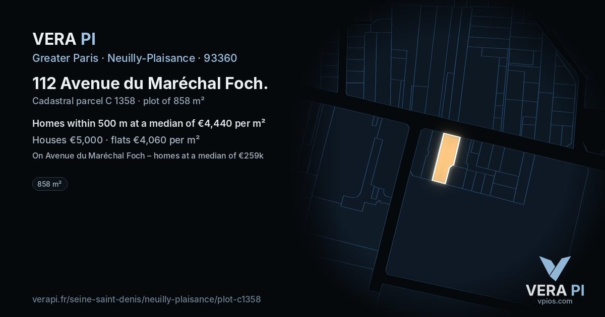 112 Avenue du Maréchal Foch, Neuilly-Plaisance at night – the plot lit, the parcels around coloured by the prices near them