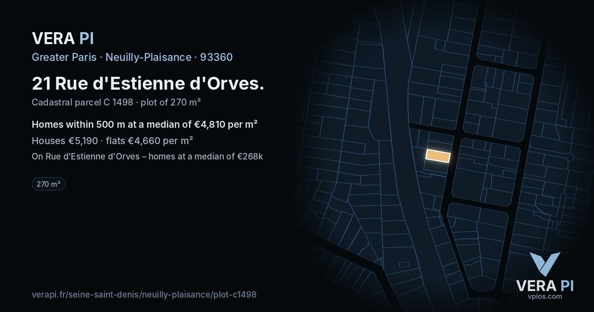 21 Rue d'Estienne d'Orves, Neuilly-Plaisance at night – the plot lit, the parcels around coloured by the prices near them