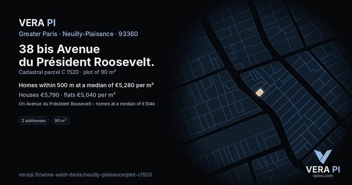 38 bis Avenue du Président Roosevelt, Neuilly-Plaisance at night – the plot lit, the parcels around coloured by the prices near them