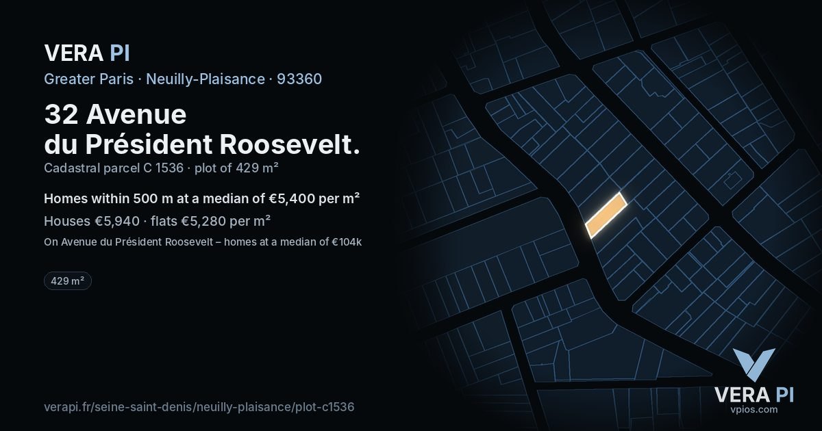 32 Avenue du Président Roosevelt, Neuilly-Plaisance at night – the plot lit, the parcels around coloured by the prices near them