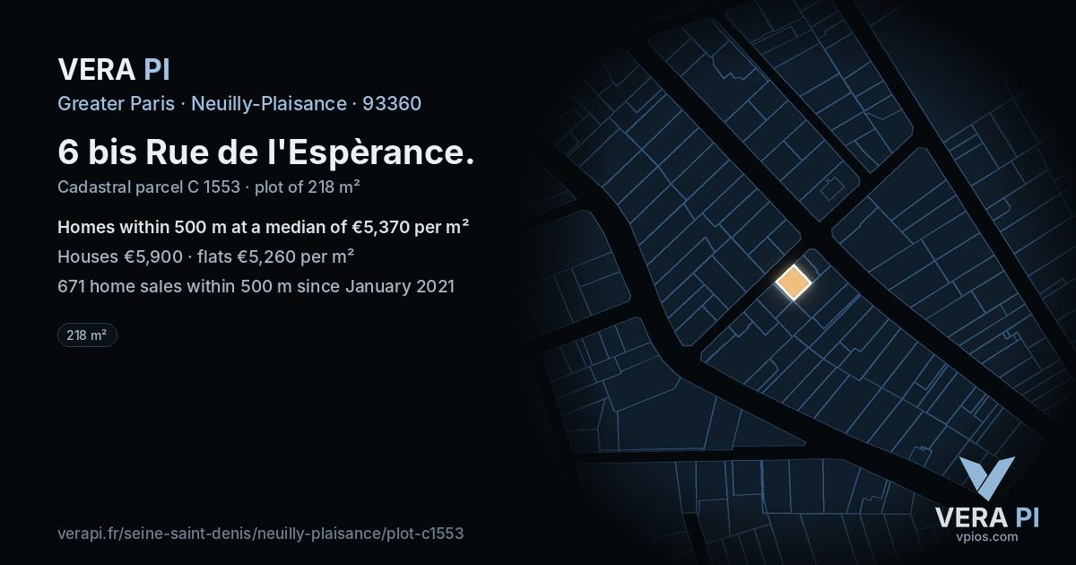 6 bis Rue de l'Espèrance, Neuilly-Plaisance at night – the plot lit, the parcels around coloured by the prices near them