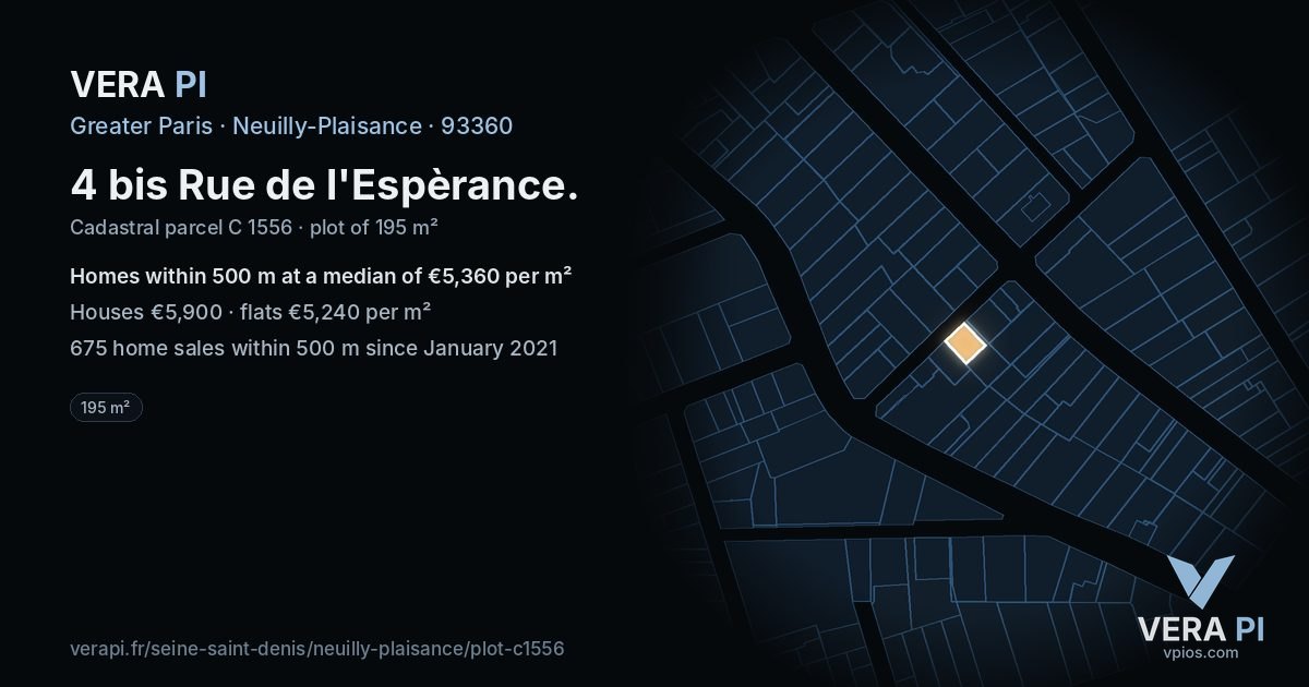 4 bis Rue de l'Espèrance, Neuilly-Plaisance at night – the plot lit, the parcels around coloured by the prices near them