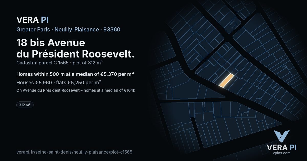 18 bis Avenue du Président Roosevelt, Neuilly-Plaisance at night – the plot lit, the parcels around coloured by the prices near them