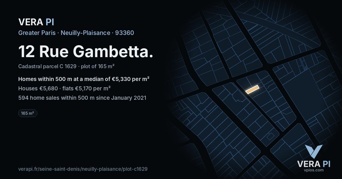12 Rue Gambetta, Neuilly-Plaisance at night – the plot lit, the parcels around coloured by the prices near them
