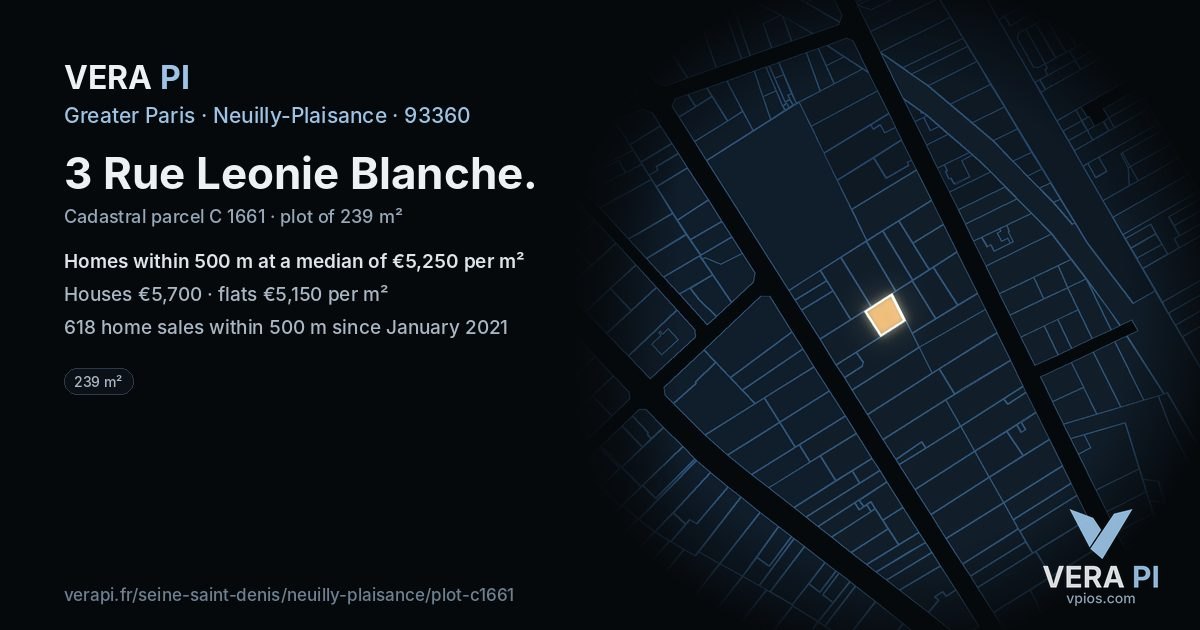 3 Rue Leonie Blanche, Neuilly-Plaisance at night – the plot lit, the parcels around coloured by the prices near them