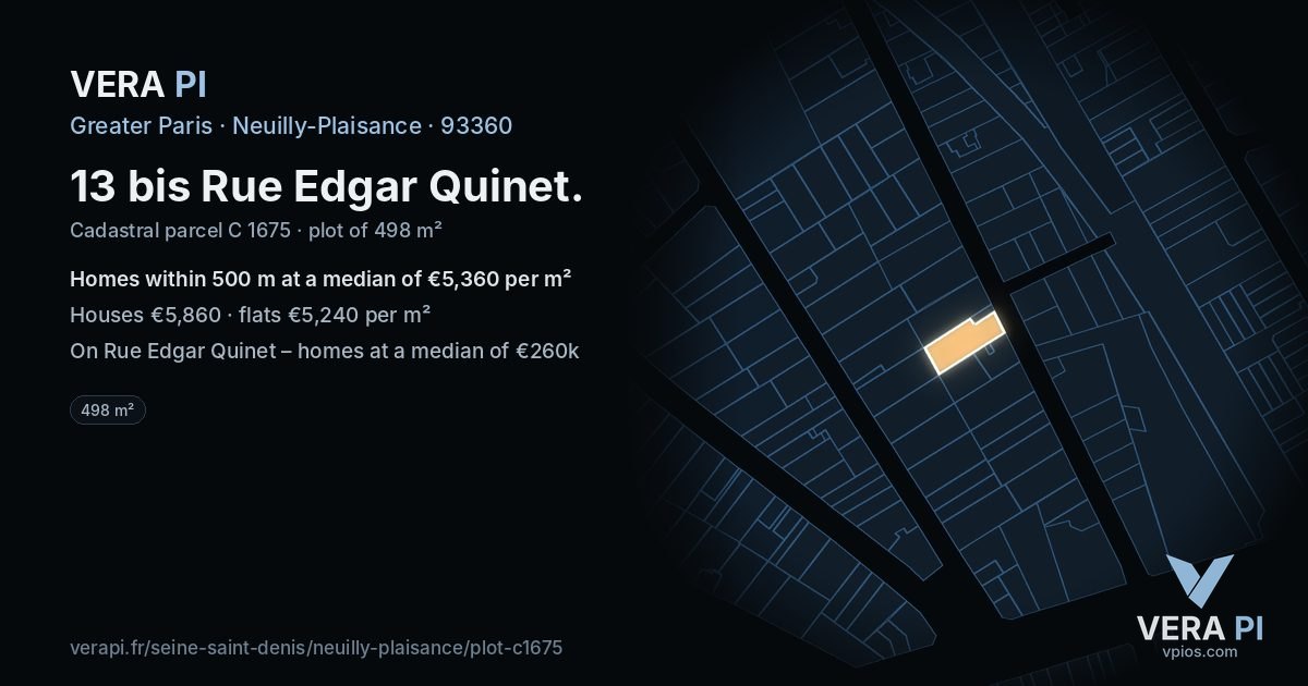 13 bis Rue Edgar Quinet, Neuilly-Plaisance at night – the plot lit, the parcels around coloured by the prices near them