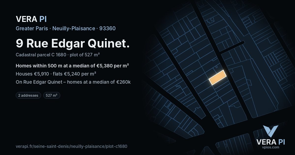9 Rue Edgar Quinet, Neuilly-Plaisance at night – the plot lit, the parcels around coloured by the prices near them