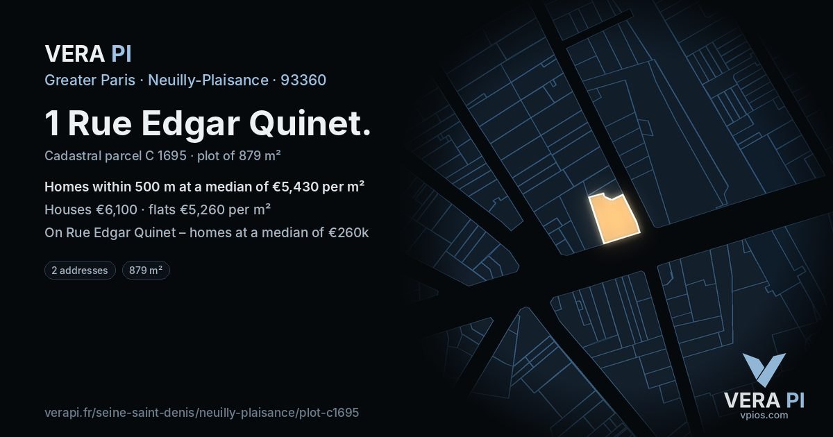 1 Rue Edgar Quinet, Neuilly-Plaisance at night – the plot lit, the parcels around coloured by the prices near them