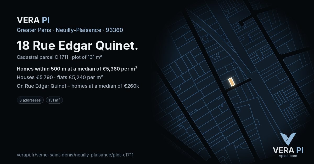 18 Rue Edgar Quinet, Neuilly-Plaisance at night – the plot lit, the parcels around coloured by the prices near them