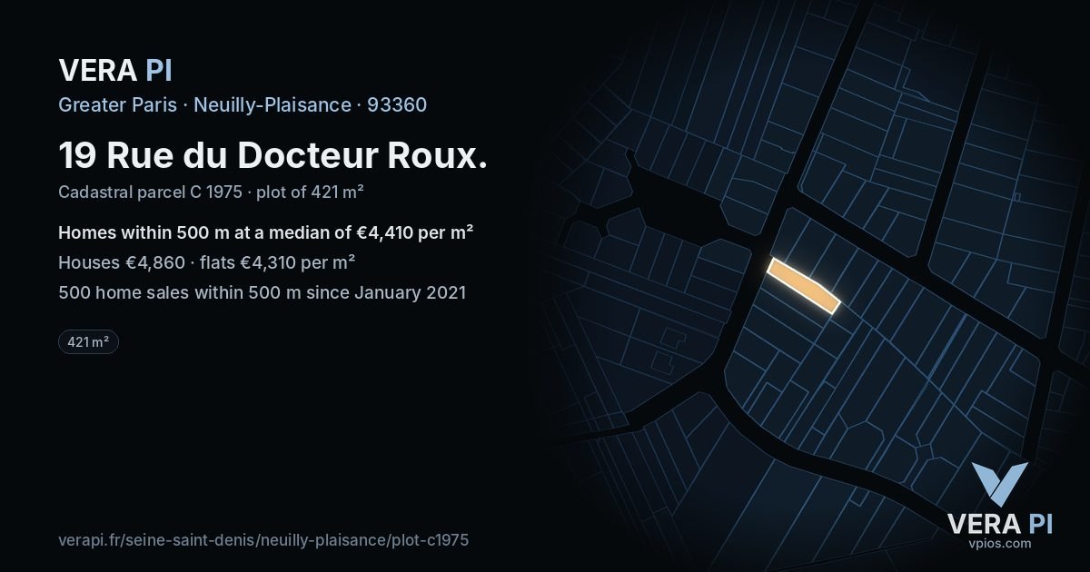 19 Rue du Docteur Roux, Neuilly-Plaisance at night – the plot lit, the parcels around coloured by the prices near them